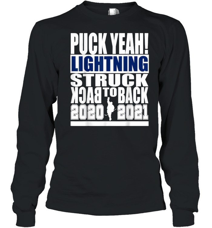 Puck Yeah Lightning Struck Back To Back 2020 2021 Long Sleeved T-shirt