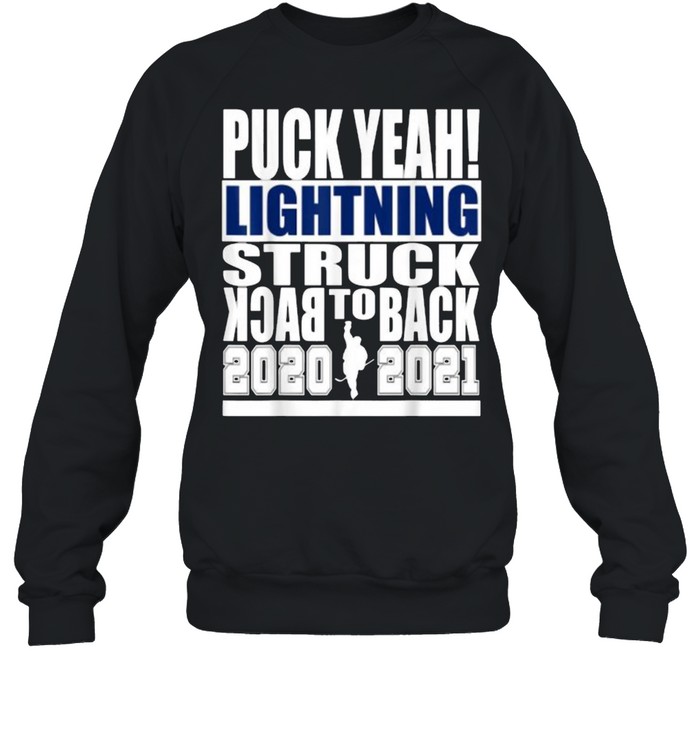 Puck Yeah Lightning Struck Back To Back 2020 2021 Unisex Sweatshirt