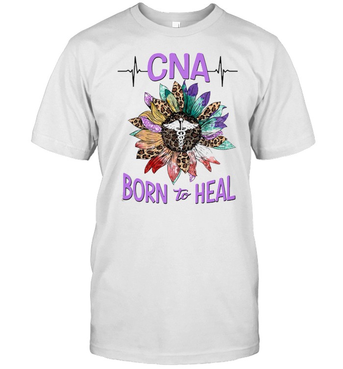 CNA Born To Heal Flower shirt