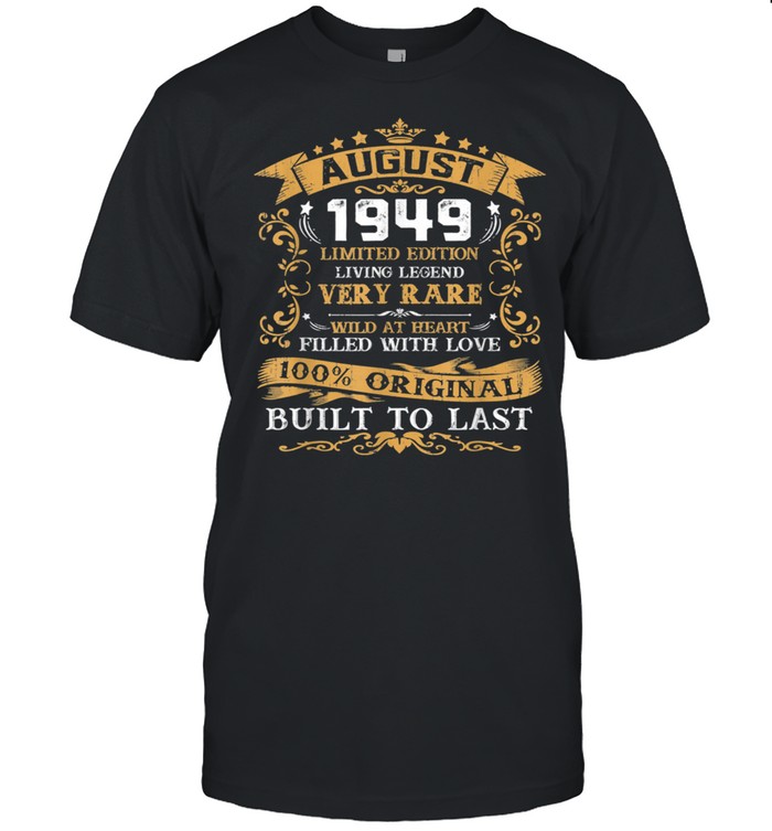 Vintage 72nd Birthday August 1949 Shirt 72 Years Old shirt