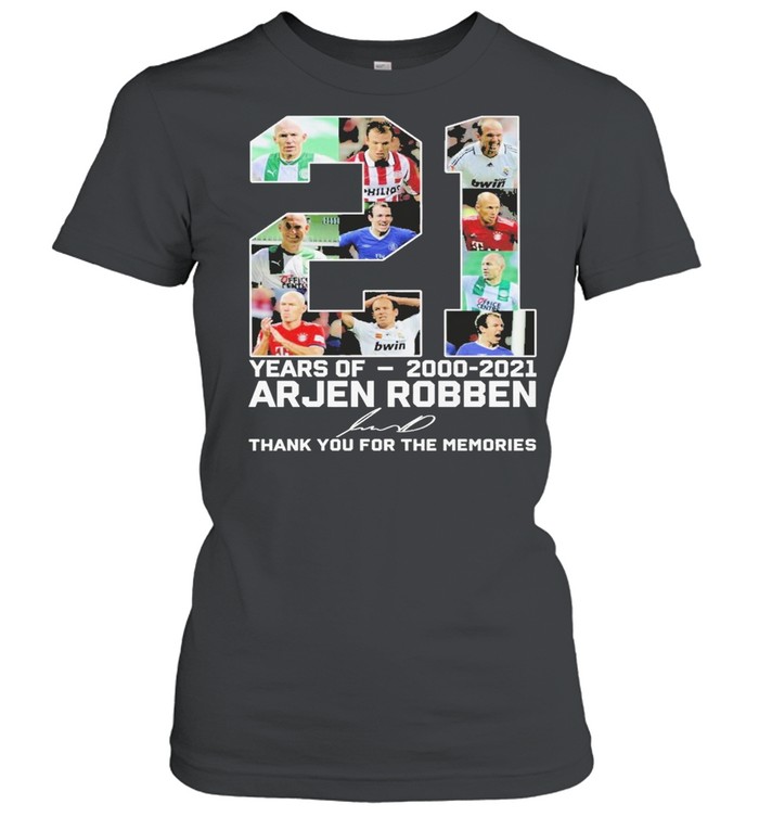 21 years of 2000 2021 arjen robben thank you for the memories shirt Classic Women's T-shirt