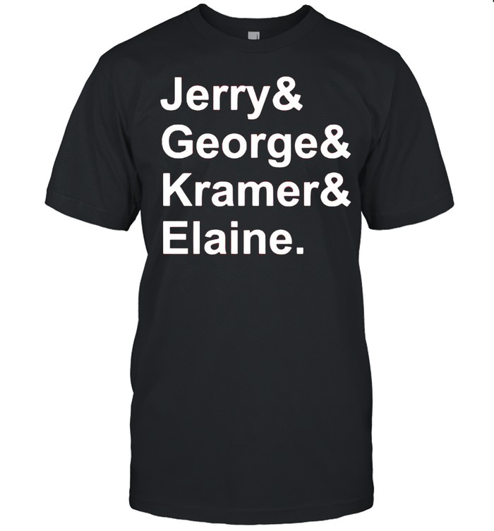Jerry and George and Kramer and Elaine shirts