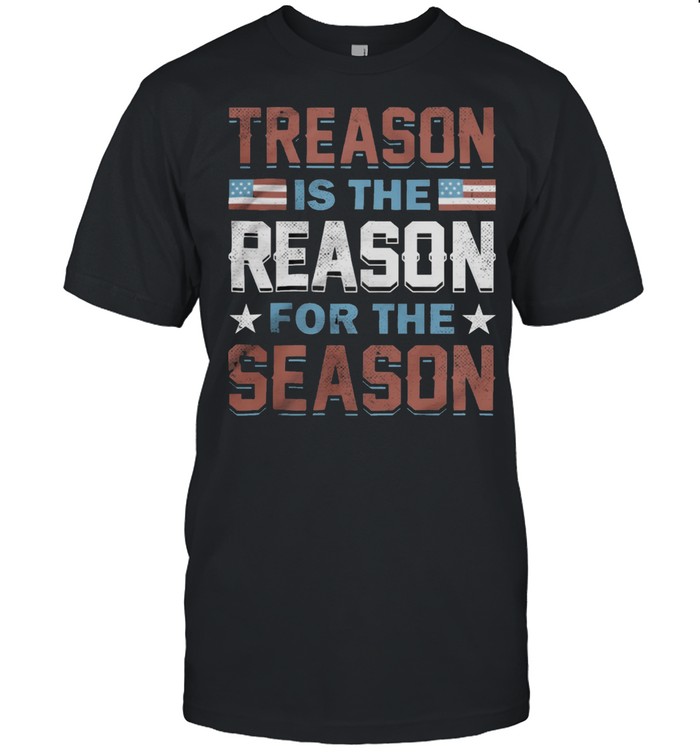 Treason is the reason for the season shirt Classic Men's T-shirt