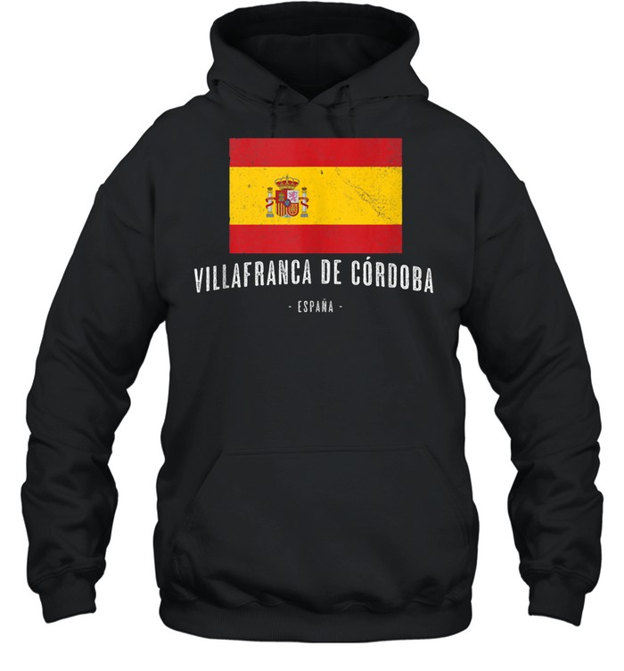 Villafranca de Córdoba Spain ES Flag City Bandera Ropa shirt Unisex Hoodie