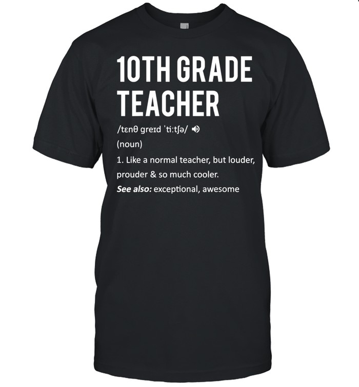 10ths Grades Teachers Dictionarys Definitions Grades 10s Teachers shirts