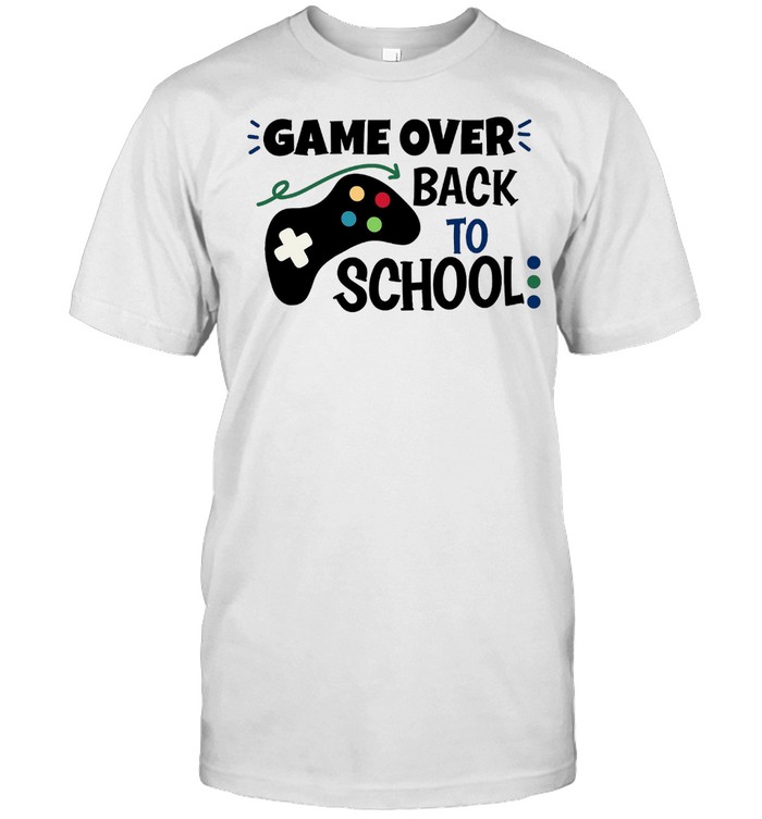 Game Over Back to School shirt