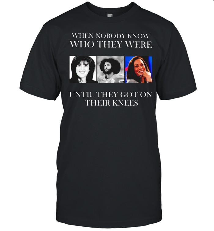 When nobody know who they were until they got on their knees shirt Classic Men's T-shirt