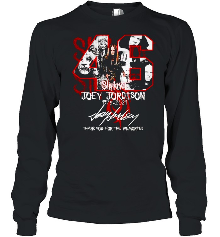Slipknot 46 years Joey Jordison 1975 2021 signature shirt Long Sleeved T-shirt