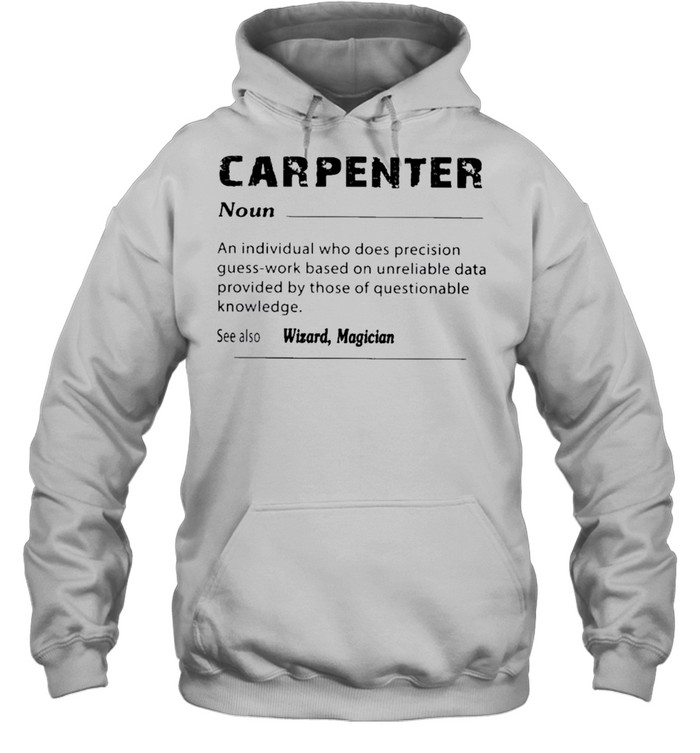 Carpenter noun shirt Unisex Hoodie