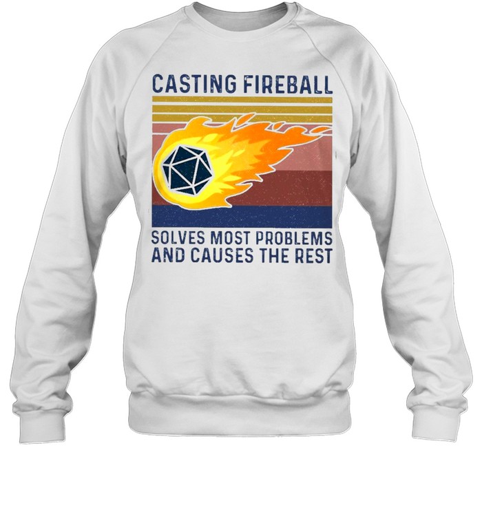 Casting fireball solves most problems and causes the rest vintage shirt Unisex Sweatshirt