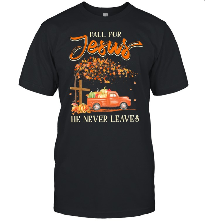Fail For Jesus He Never Leaves Halloween shirts