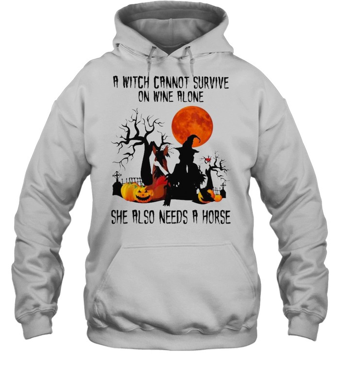 A Witch Cannot Survive on Wine Alone Needs A Horse Halloween shirt Unisex Hoodie