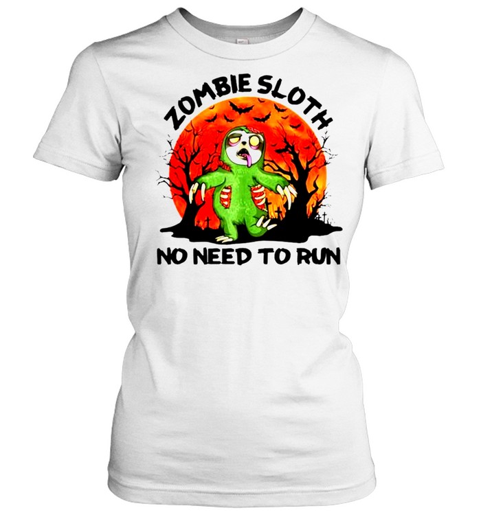 Zombie sloth no need to run Halloween shirt Classic Women's T-shirt