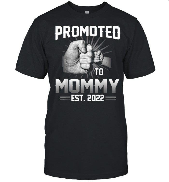 Promoted To Mommy Est 2022 New Mommy shirts