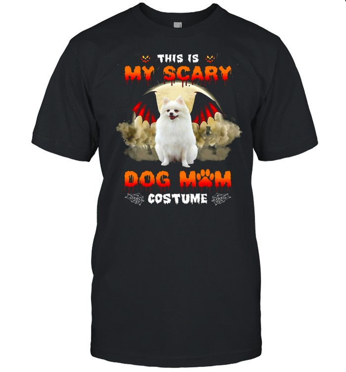 This Is My Scary Dog Mom Costume White Pomeranian Halloween T-shirts