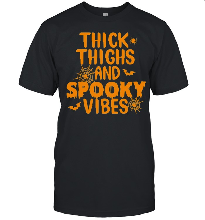 Thick Thighs and Spooky Vibes Halloween shirt