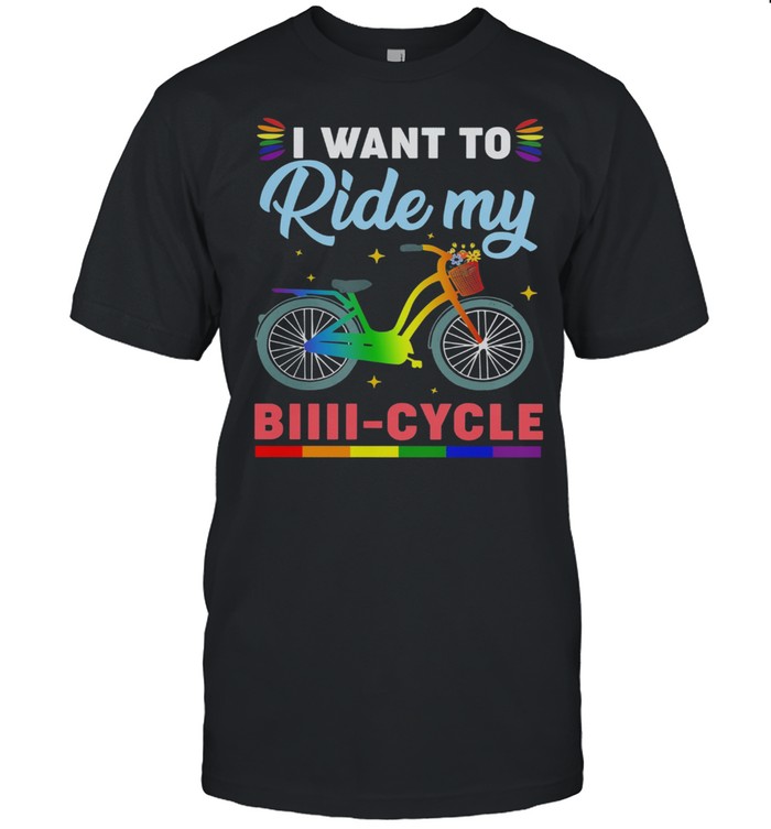 I Want To Ride My Biiii cycle shirt