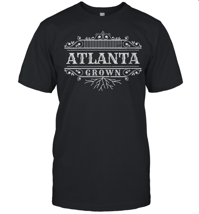 Atlanta Grown Resident Georgia Local GA Ancestry Hometown shirts