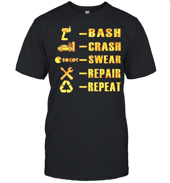 Bash crash swear repair repeat shirts