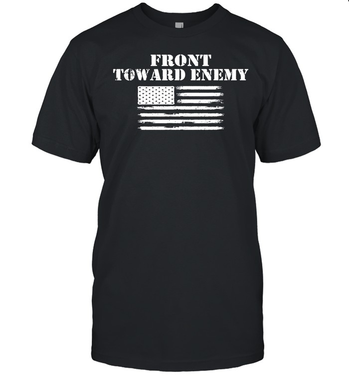 Front Toward Enemy Vintage American Flag Military shirts