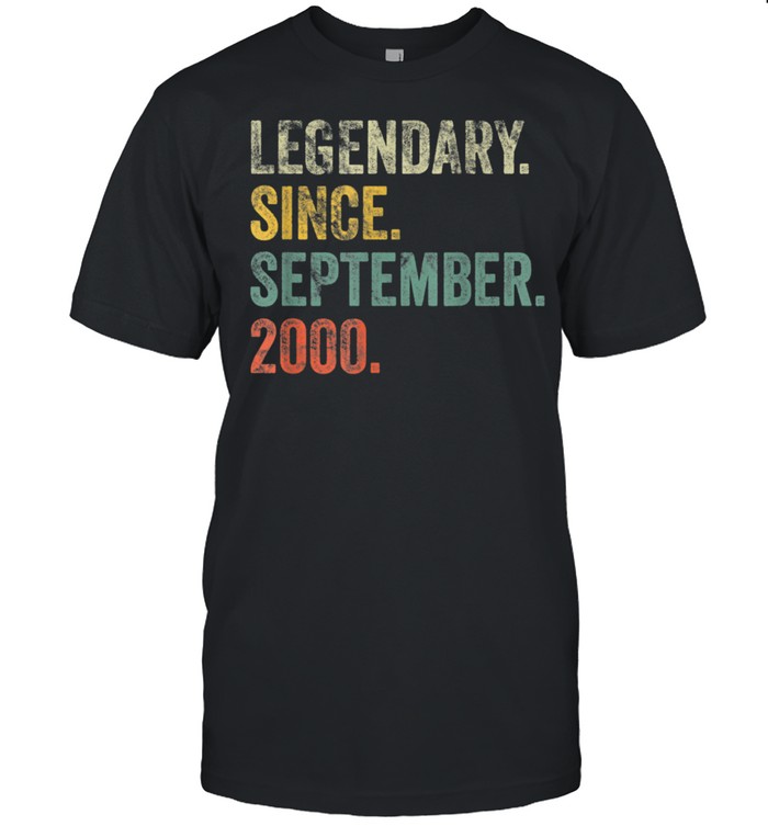 Vintage 2000 21st Birthday Legendary Since September 2000 shirts