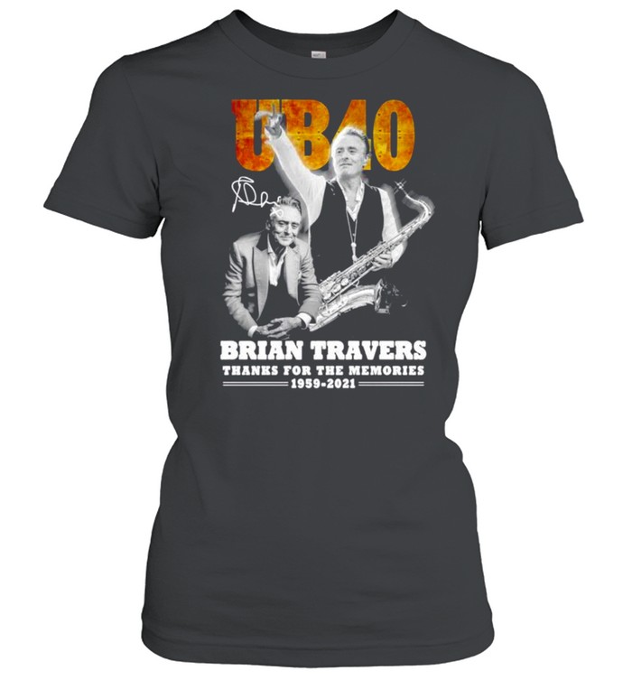 UB40 Brian Travers signature thanks for the memories shirt Classic Women's T-shirt