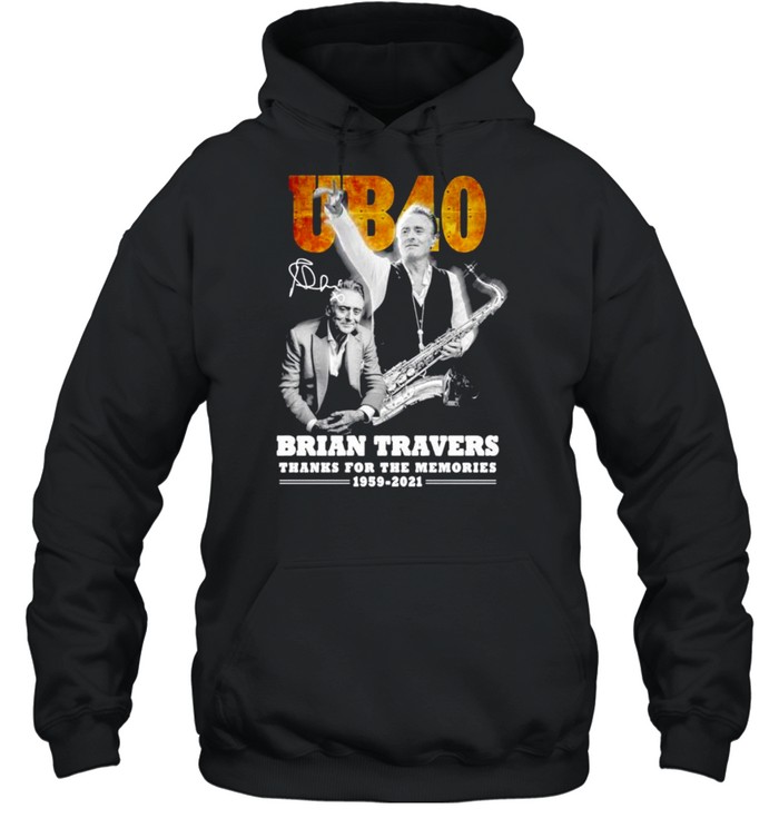 UB40 Brian Travers signature thanks for the memories shirt Unisex Hoodie