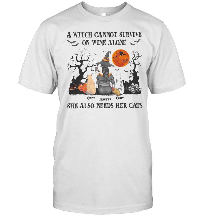 A witch cannot survive on wine alone occy jennifer candy she also needs her cats shirt Classic Men's T-shirt