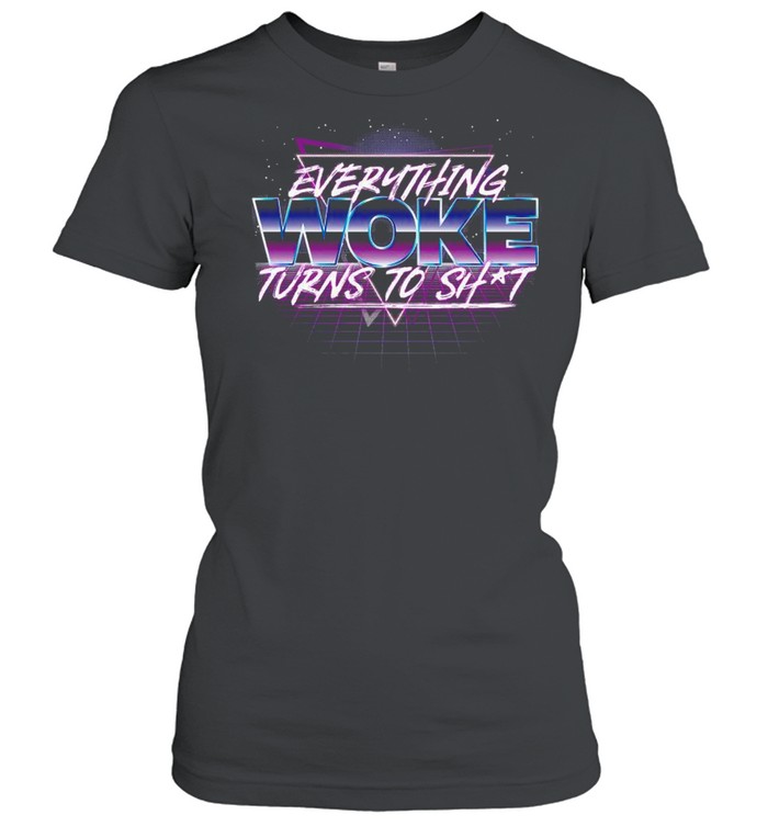 Everything turns to shit t-shirt Classic Women's T-shirt