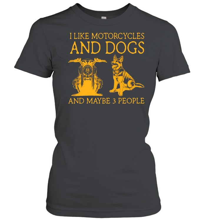 German I Like Motorcycles And Dogs And Maybe 3 People T-shirt Classic Women's T-shirt