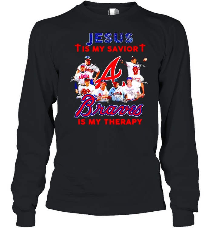 Jesus is my savior Braves is my therapy shirt Long Sleeved T-shirt