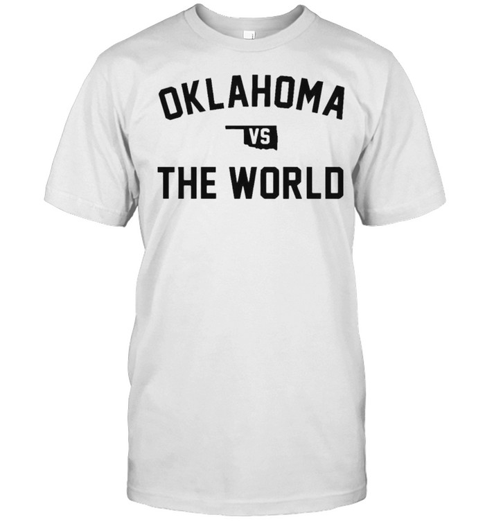Oklahoma vs the world shirts