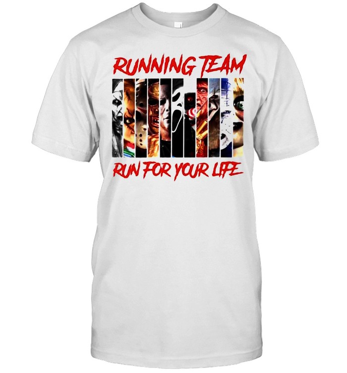 Horror Halloween running team run for your life shirts