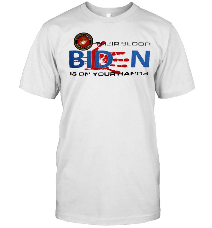 USMC their blood Biden is on your hands shirt Classic Men's T-shirt