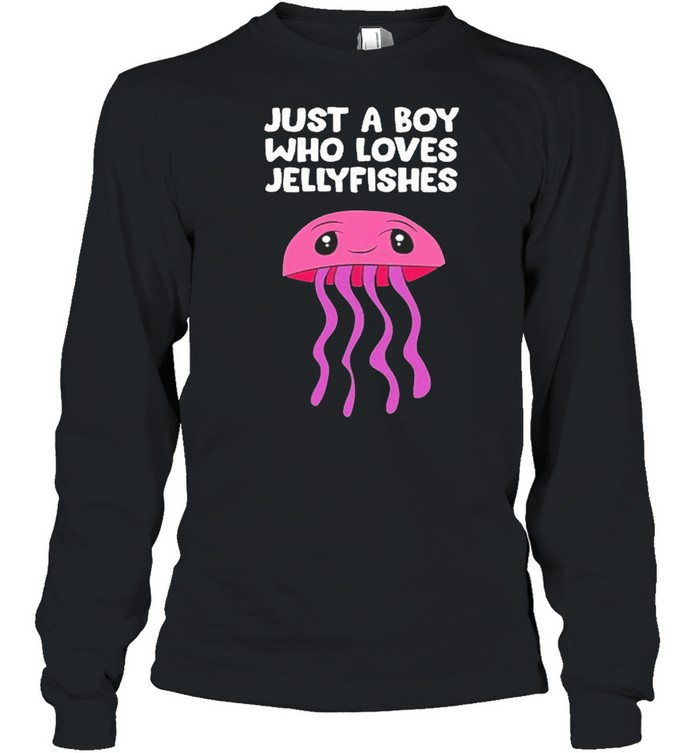 Just A Boy Who Loves Jellyfishes shirt Long Sleeved T-shirt