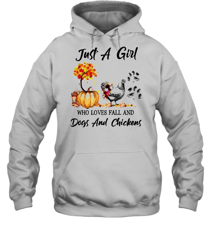 Just a girl who loves fall and dogs and chickens shirt Unisex Hoodie