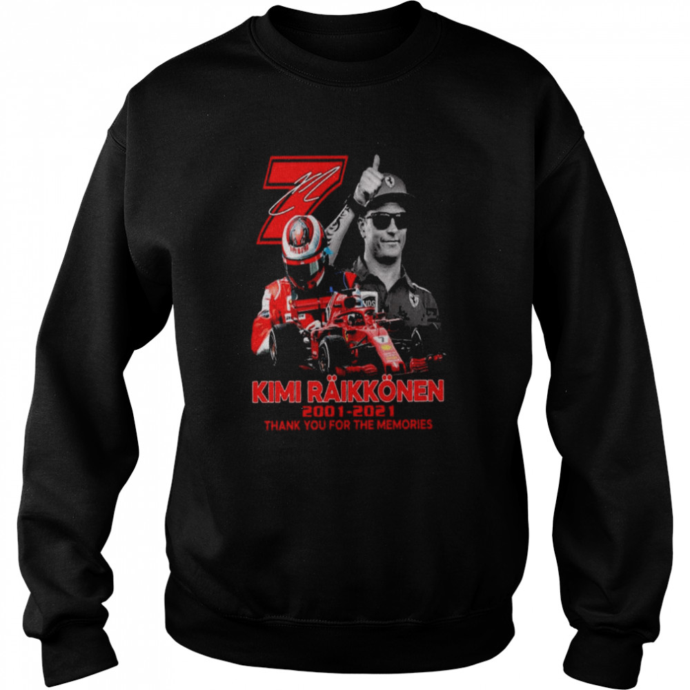7 Kimi Raikkonen 2001 2021 thank You for the memories signature shirt Unisex Sweatshirt