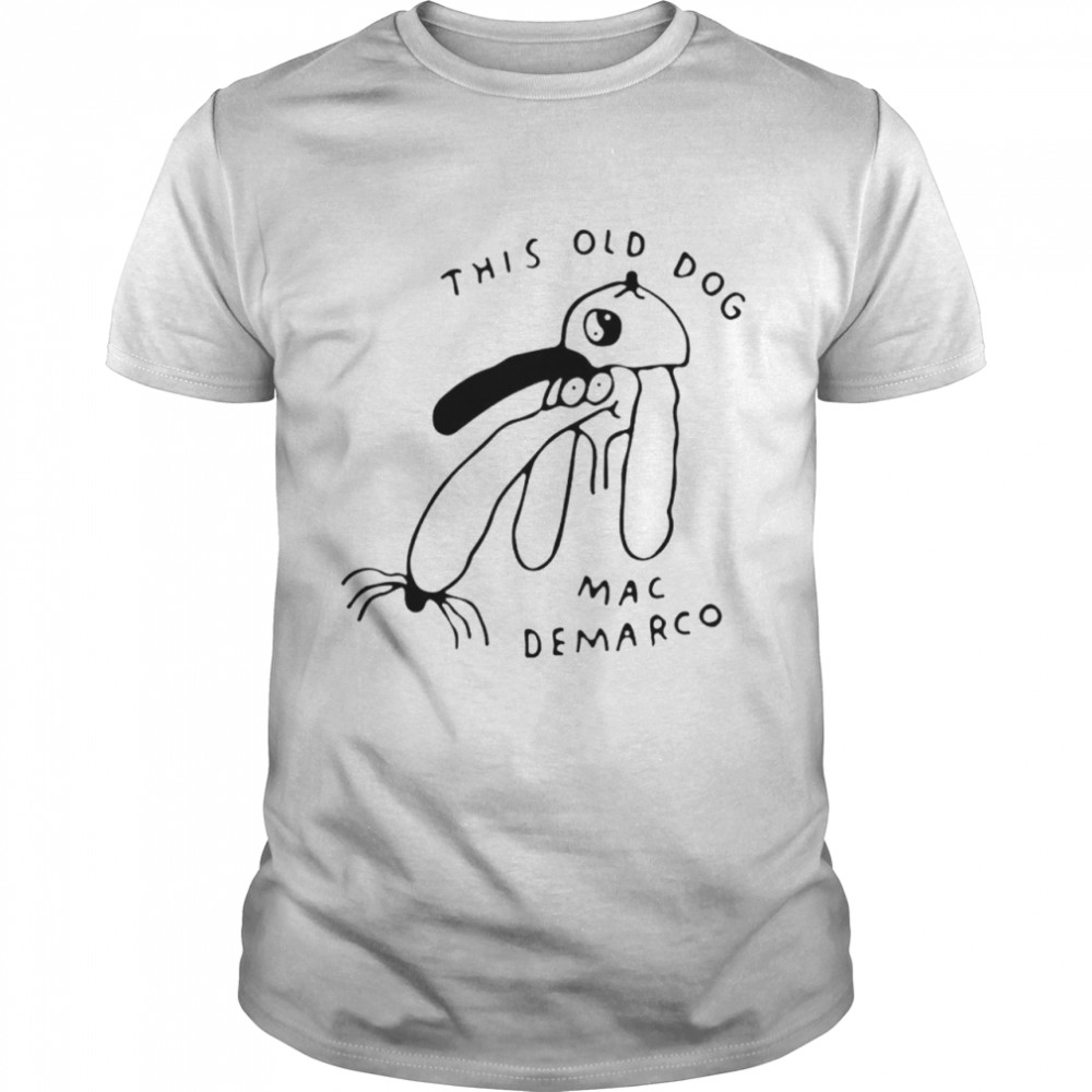 This old dog mac demarco shirts