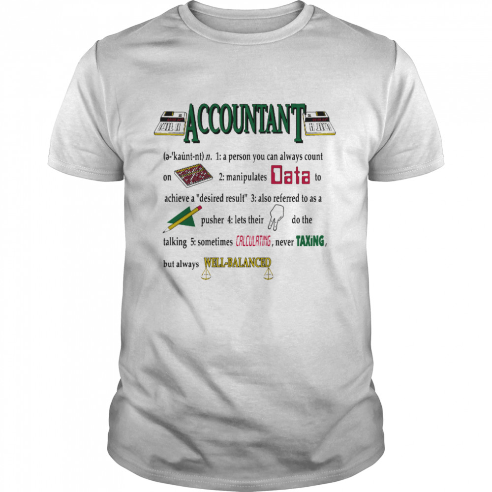 Accountant A Person You Can Always Count On shirt Classic Men's T-shirt