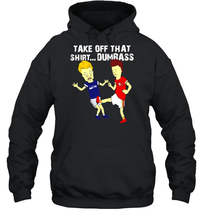 Beavis Butt-Head 49ers kick Seahawks take off that shirt Unisex Hoodie