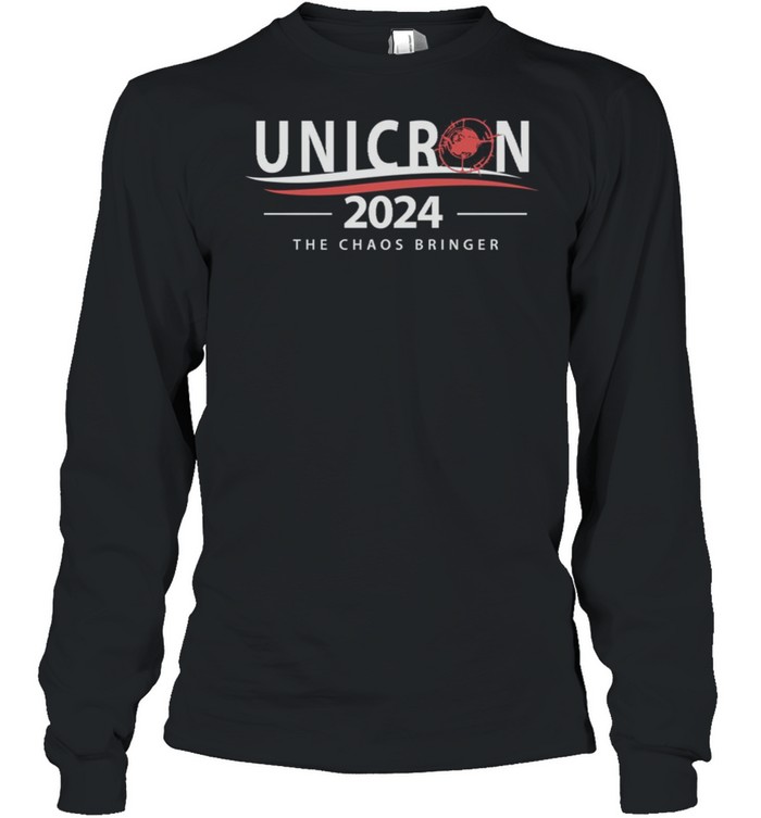 Unicron For President The Caos Bringer  Long Sleeved T-shirt