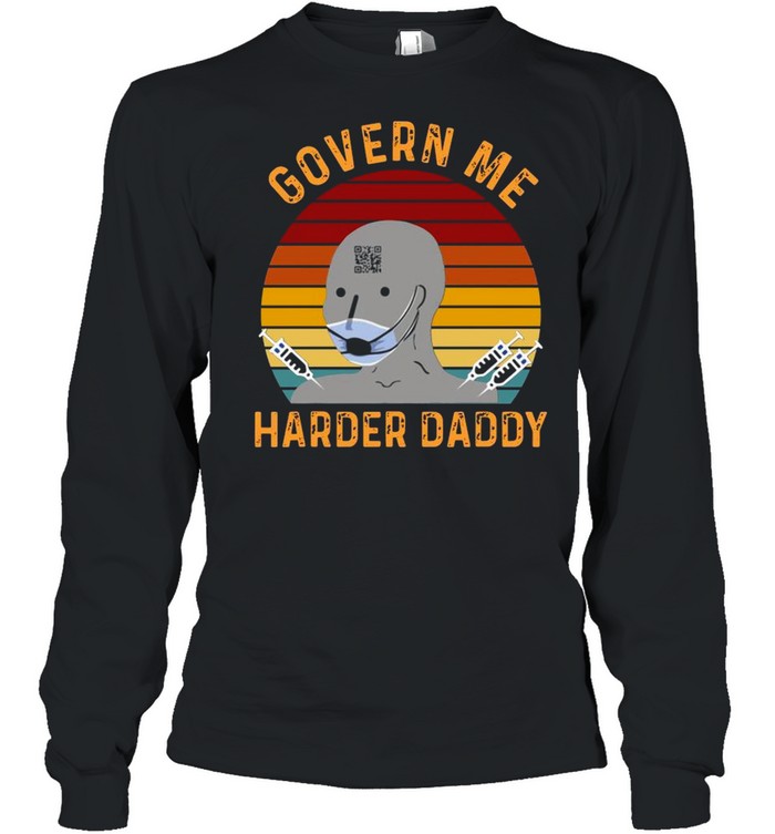 Vaccine Mask Govern Me Harder Daddy Vintage  Long Sleeved T-shirt