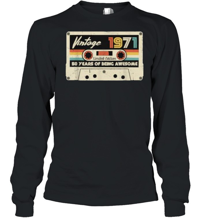 Vintage 1971 Retro Cassette 50th Birthday 50 Years Old T- Long Sleeved T-shirt