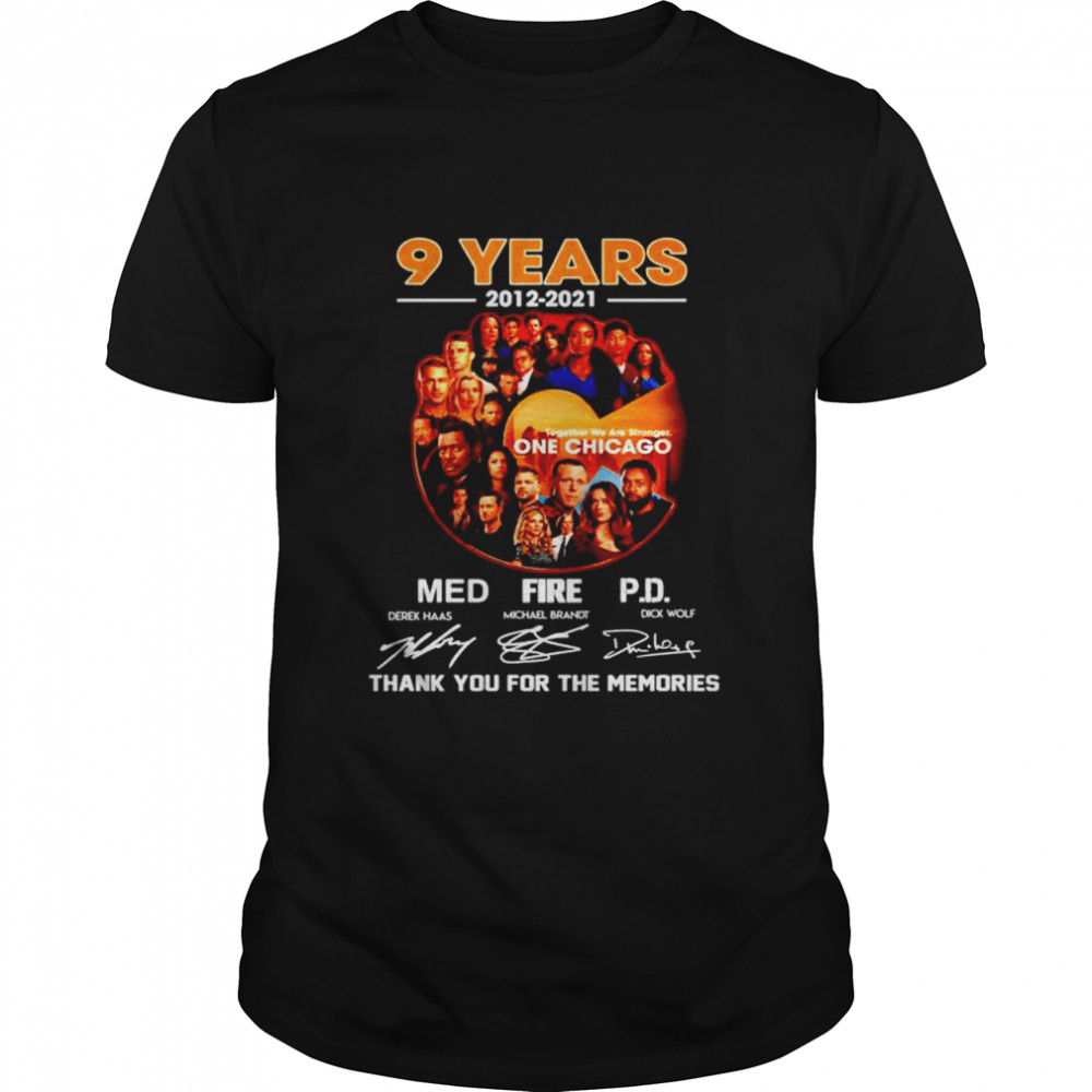 9 years 2012 2021 One Chicago thank you for the memories shirt Classic Men's T-shirt