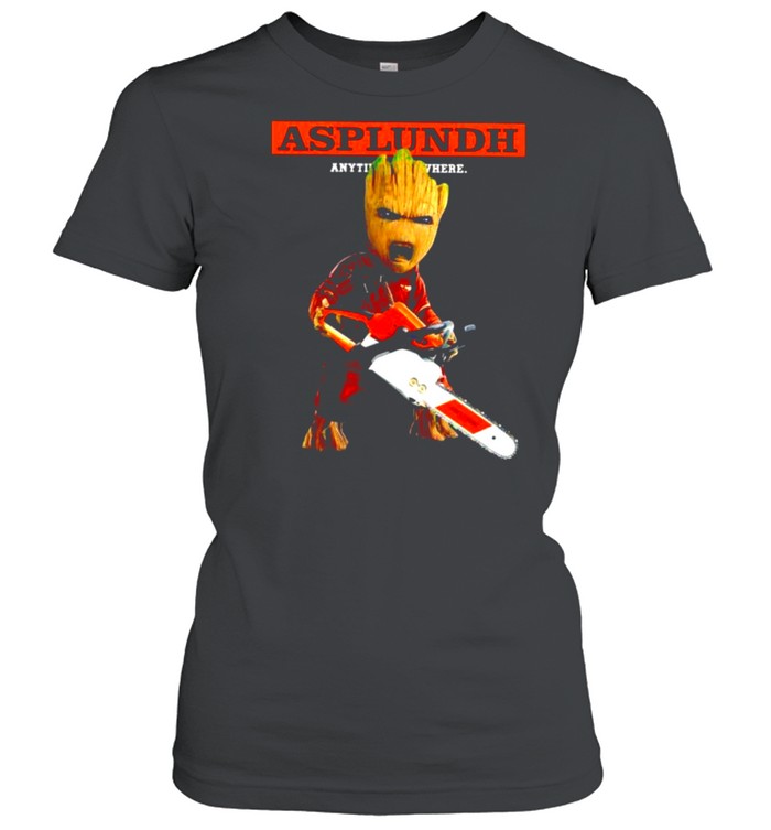 Baby Groot Asplundh anytime anywhere shirt Classic Women's T-shirt