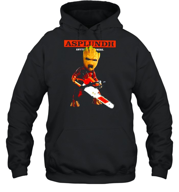 Baby Groot Asplundh anytime anywhere shirt Unisex Hoodie