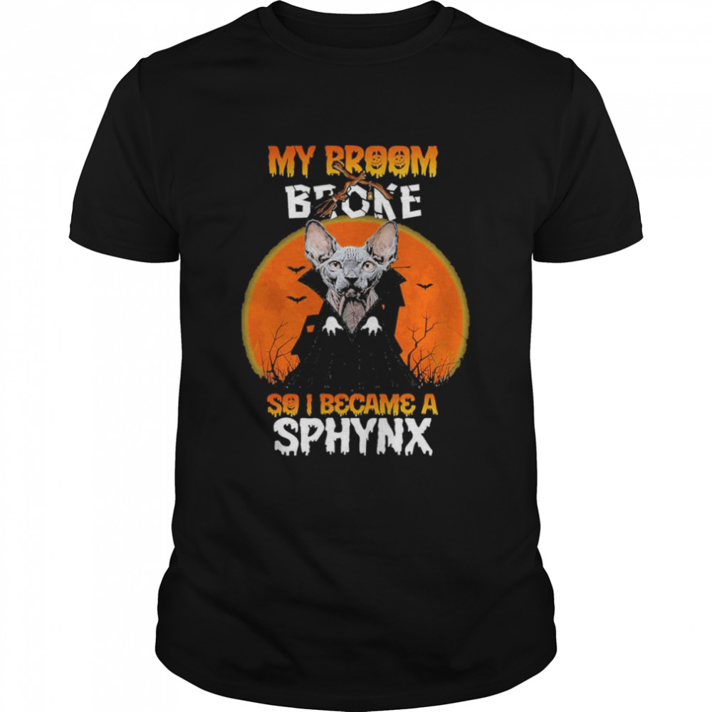 chat sans poil dessin my broom broke so I became a sphynx halloween shirt Classic Men's T-shirt