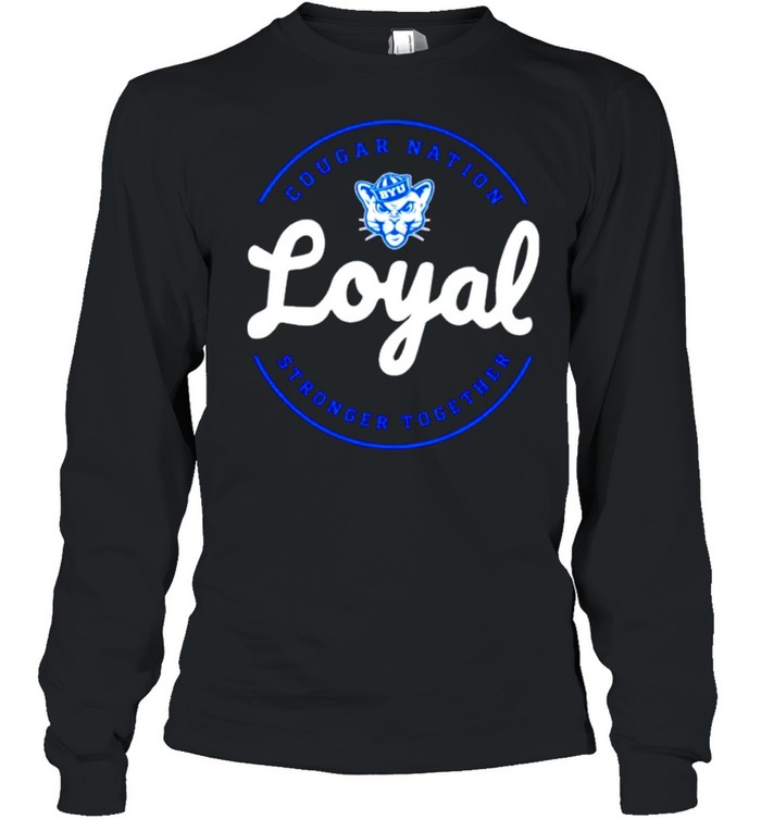 Cougar Nation Loyal stronger together shirt Long Sleeved T-shirt