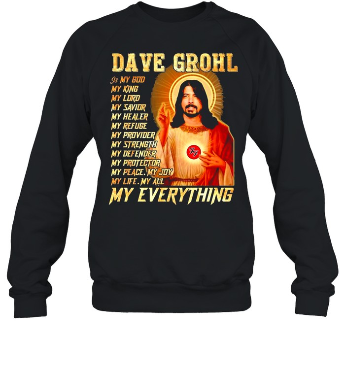 dave grohl my everything shirt Unisex Sweatshirt