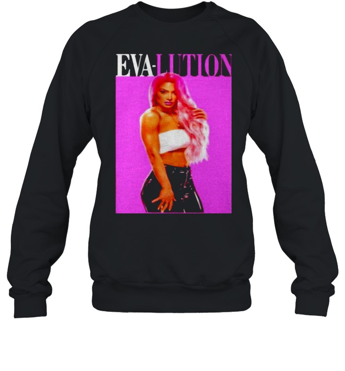 Eva Marie Eva Lution 2021 T-shirt Unisex Sweatshirt